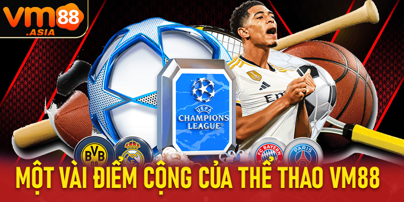 Một vài điểm cộng giúp sân chơi thể thao vm88 vươn lên top 1 Việt Nam