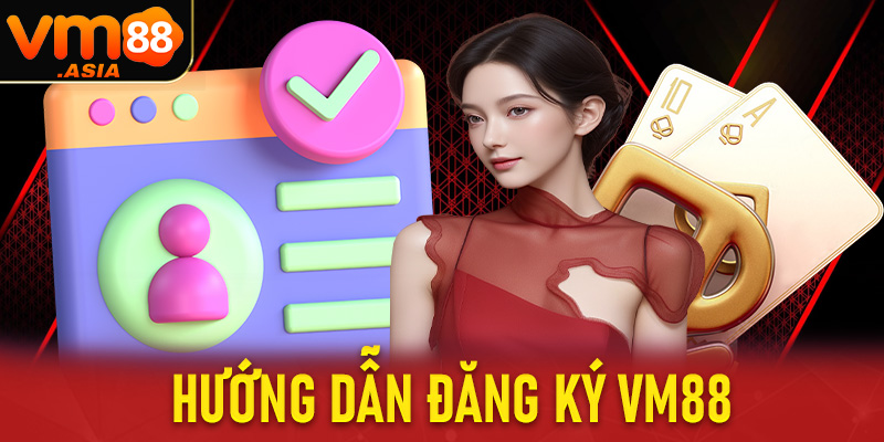 Đăng ký VM88